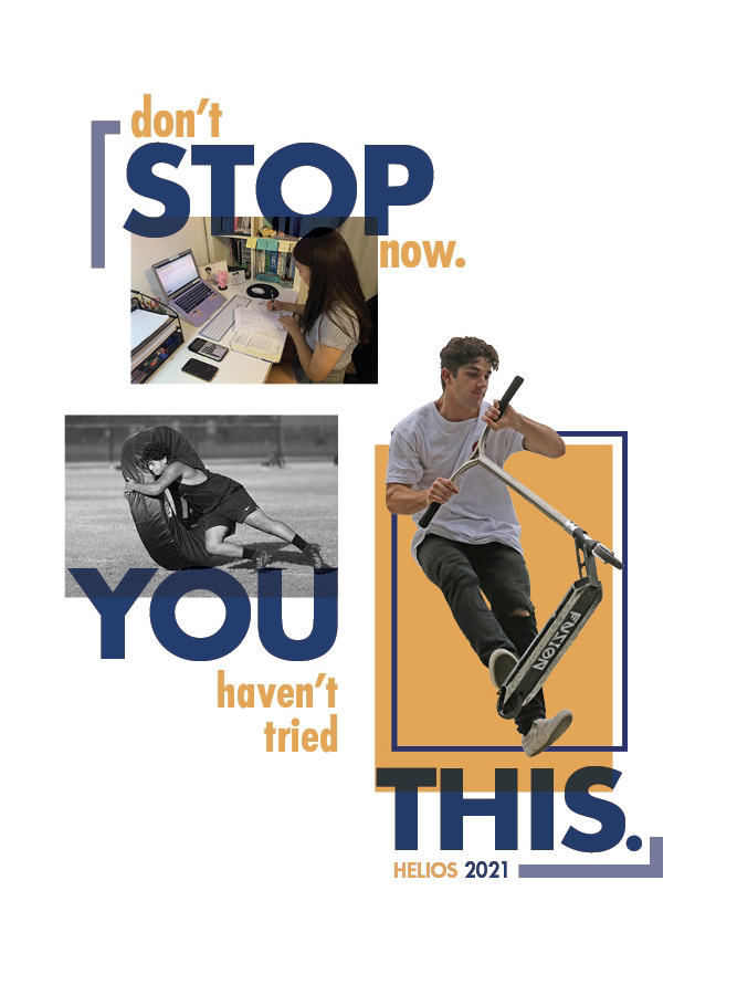 Though the 2020-2021 yearbook will not be distributed until late June or early July, Helios released an image of its front cover with the theme “Don’t Stop Now. You Haven’t Tried This.” on its Instagram account (@shhshelios) April 30.